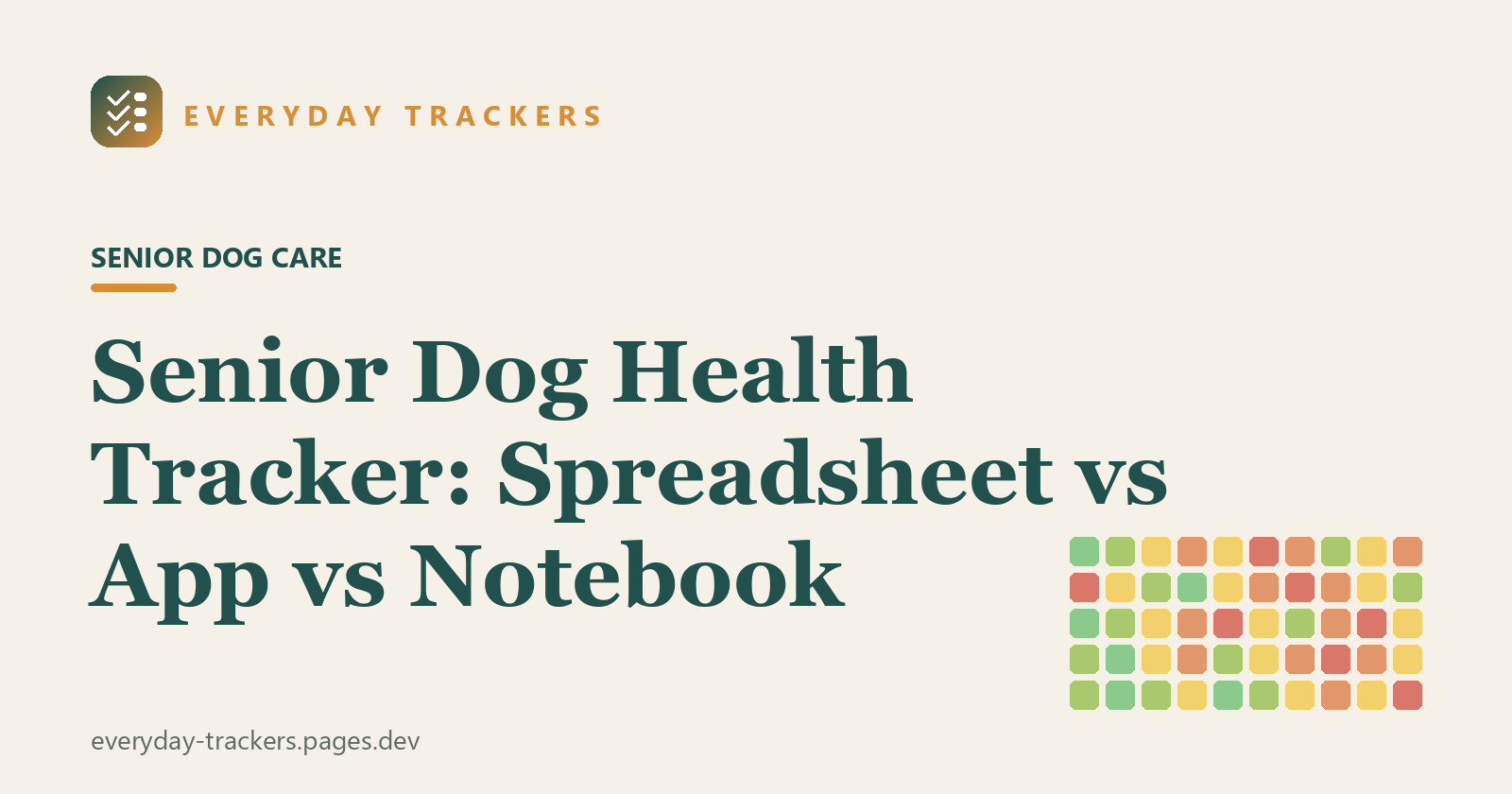 Senior Dog Health Tracker: Spreadsheet vs App vs Notebook